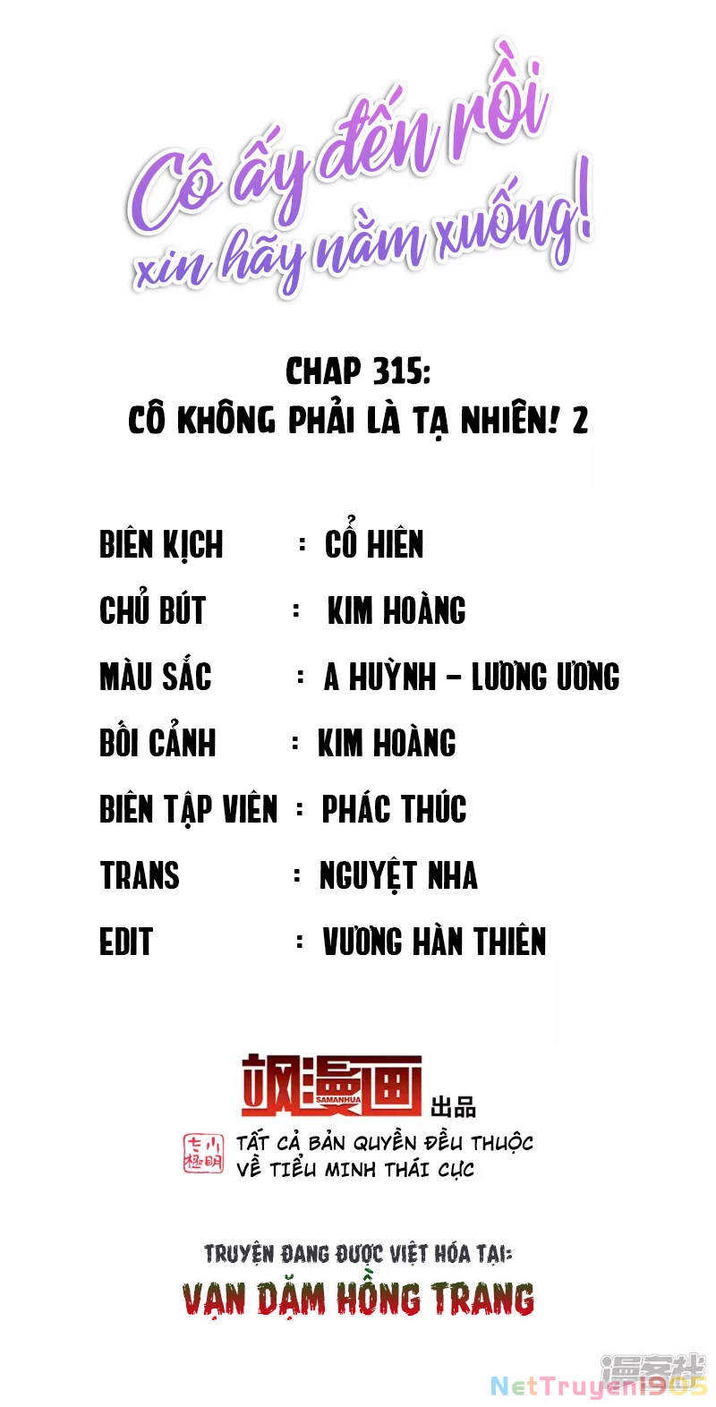 Cô Ấy Đến Rồi, Xin Hãy Nằm Xuống! Chapter 315 - Trang 2