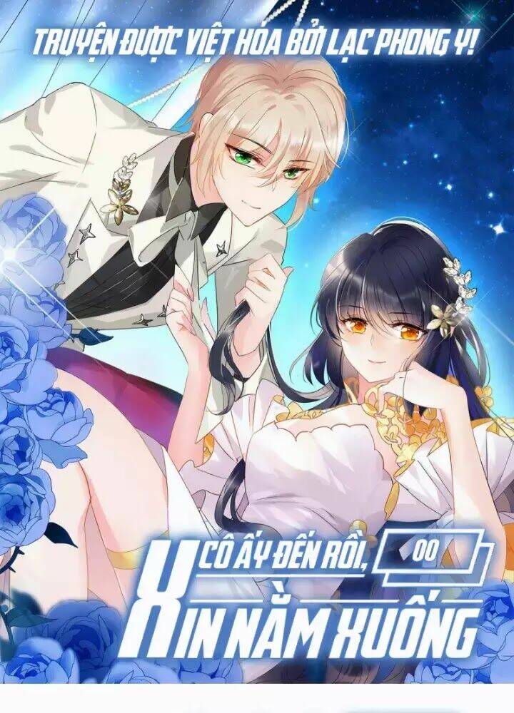 Cô Ấy Đến Rồi, Xin Nằm Xuống! Chapter 0 - Trang 2