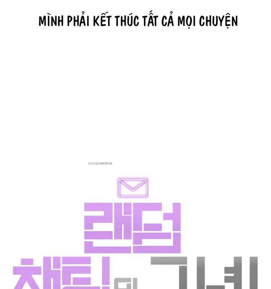 Cô Gái Từ Ứng Dụng Nhắn Tin Ngẫu Nhiên Chapter 138 - Trang 2