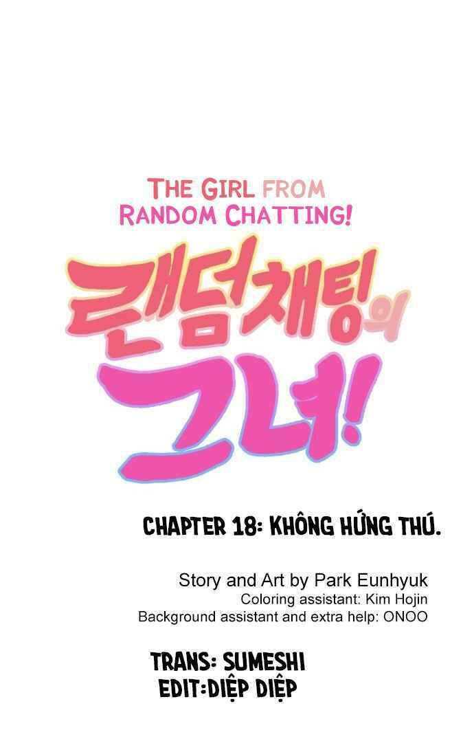 Cô Gái Từ Ứng Dụng Nhắn Tin Ngẫu Nhiên Chapter 18 - Trang 2