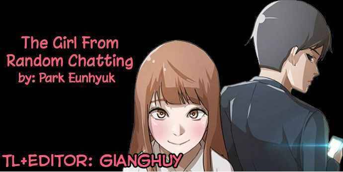 Cô Gái Từ Ứng Dụng Nhắn Tin Ngẫu Nhiên Chapter 4 - Trang 2