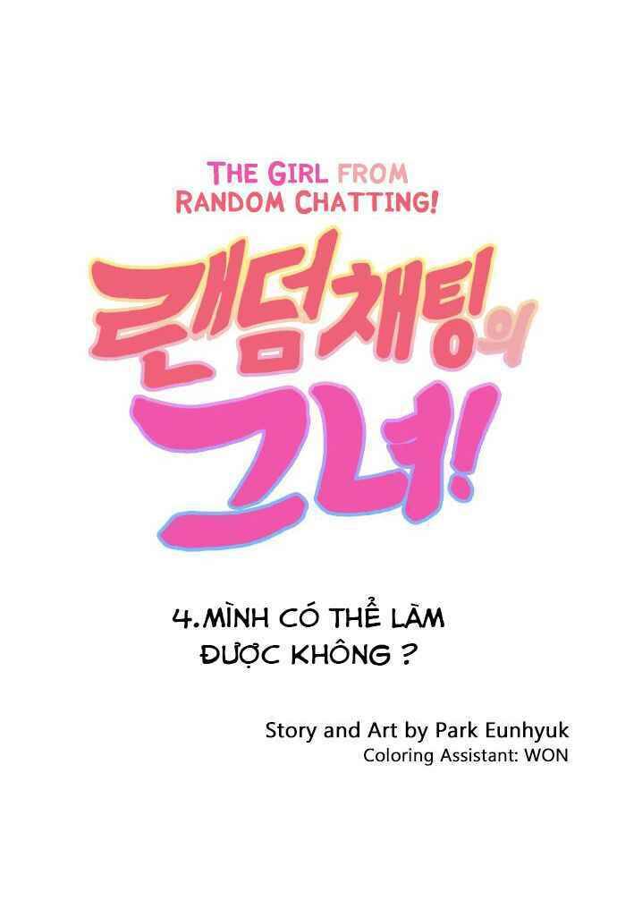 Cô Gái Từ Ứng Dụng Nhắn Tin Ngẫu Nhiên Chapter 4 - Trang 2
