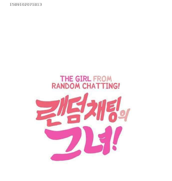 Cô Gái Từ Ứng Dụng Nhắn Tin Ngẫu Nhiên Chapter 4 - Trang 2