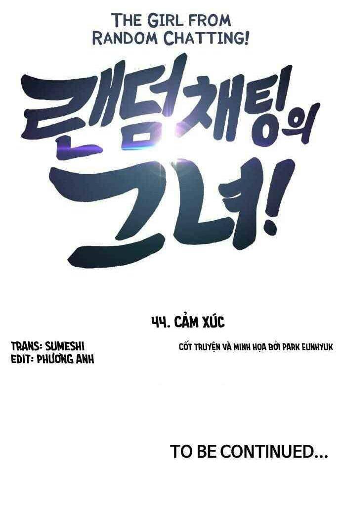 Cô Gái Từ Ứng Dụng Nhắn Tin Ngẫu Nhiên Chapter 44 - Trang 2