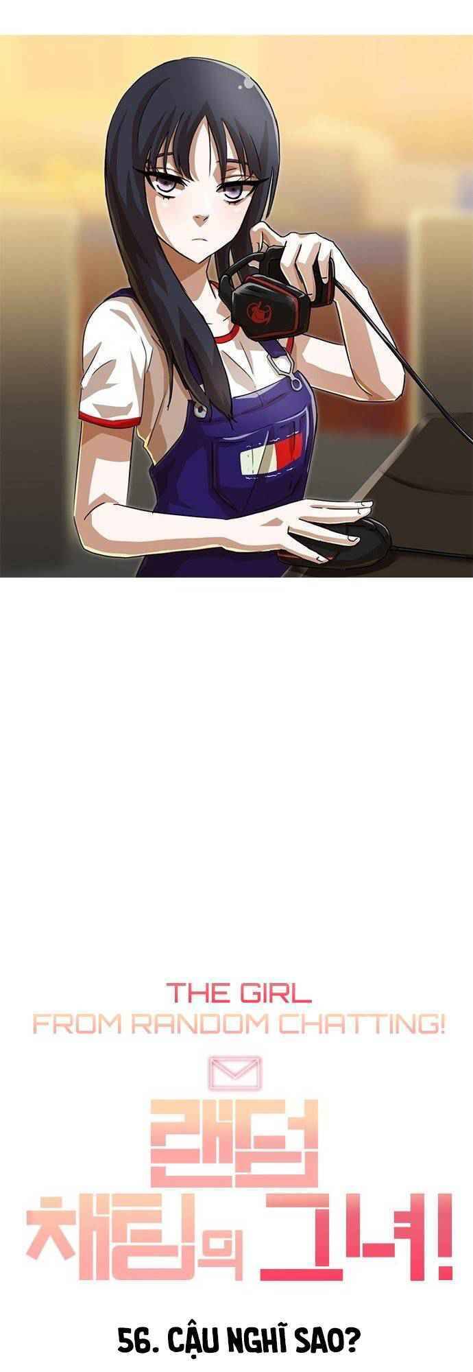 Cô Gái Từ Ứng Dụng Nhắn Tin Ngẫu Nhiên Chapter 56 - Trang 2
