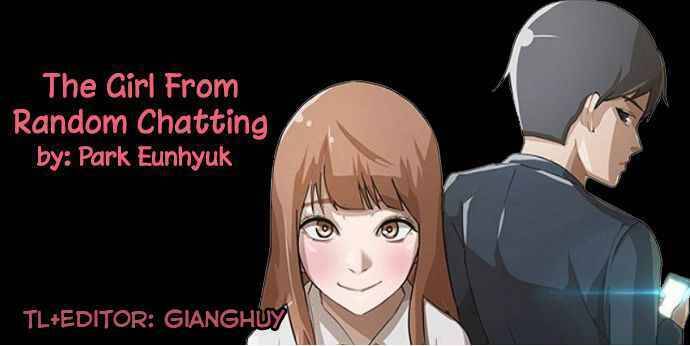 Cô Gái Từ Ứng Dụng Nhắn Tin Ngẫu Nhiên Chapter 6 - Trang 2