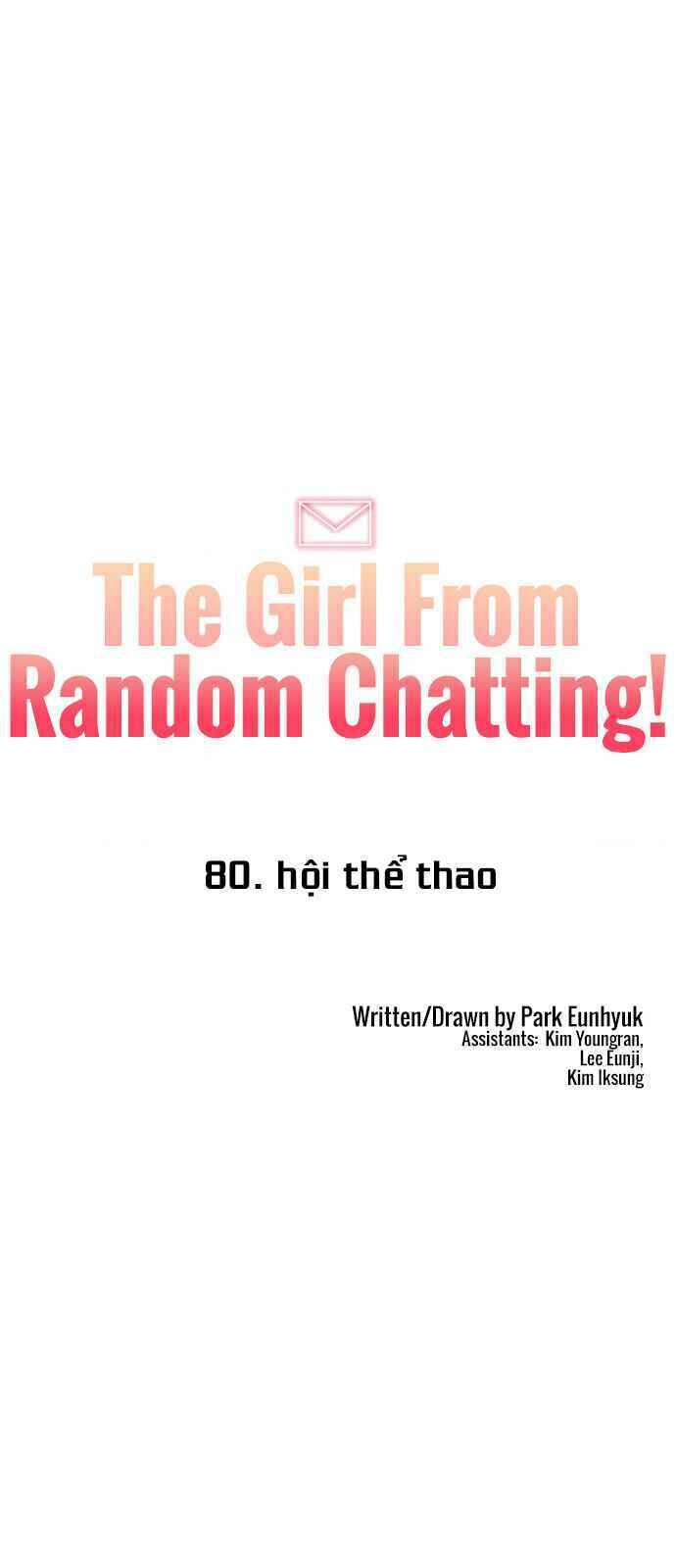 Cô Gái Từ Ứng Dụng Nhắn Tin Ngẫu Nhiên Chapter 80 - Trang 2