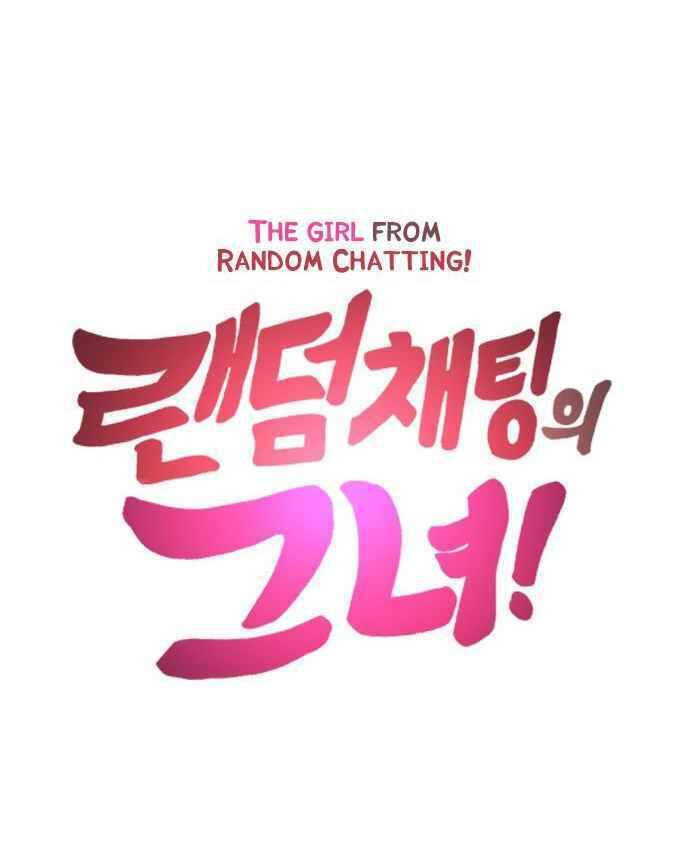 Cô Gái Từ Ứng Dụng Nhắn Tin Ngẫu Nhiên Chapter 9 - Trang 2