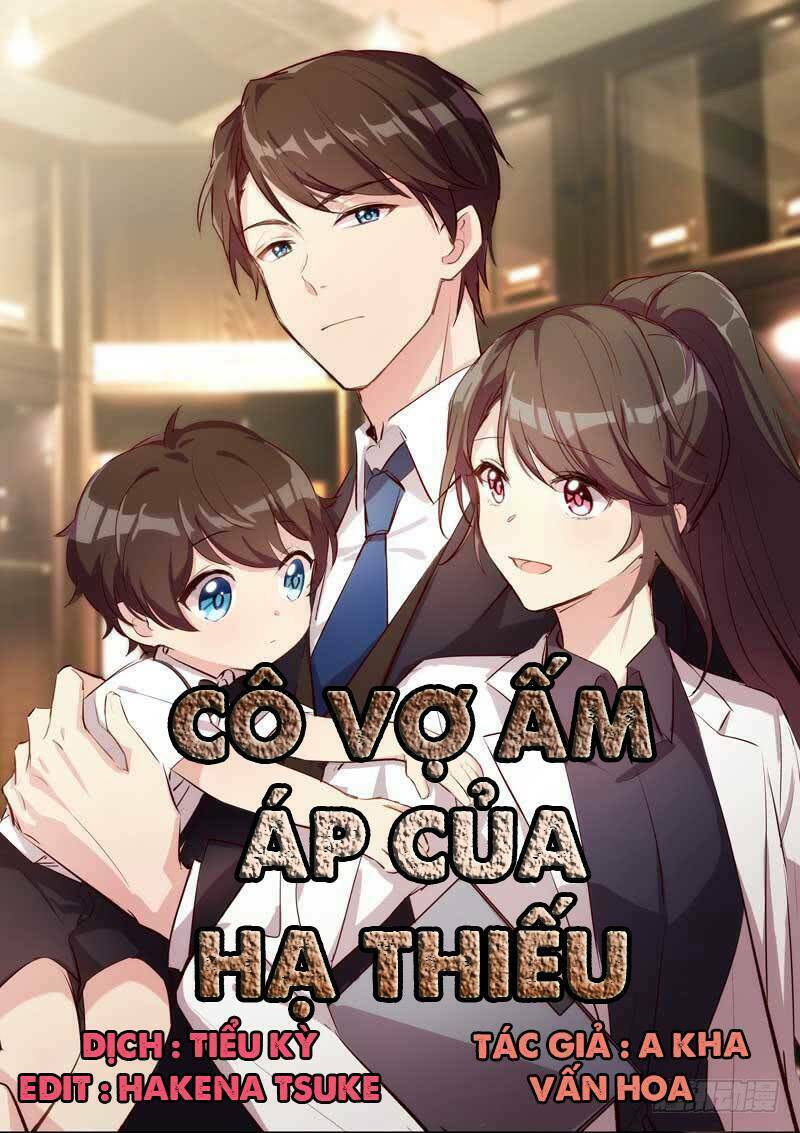 Cô Vợ Ấm Áp Của Hạ Thiếu Chapter 6 - Trang 2