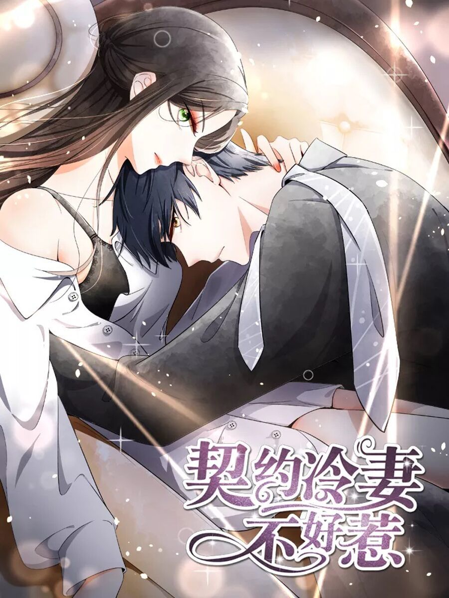 Cô Vợ Hợp Đồng Lạnh Lùng Không Dễ Đụng Đâu Chapter 13 - Trang 2