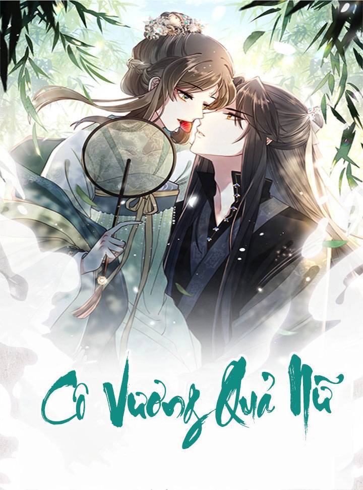 Cô Vương Quả Nữ Chapter 4 - Trang 2