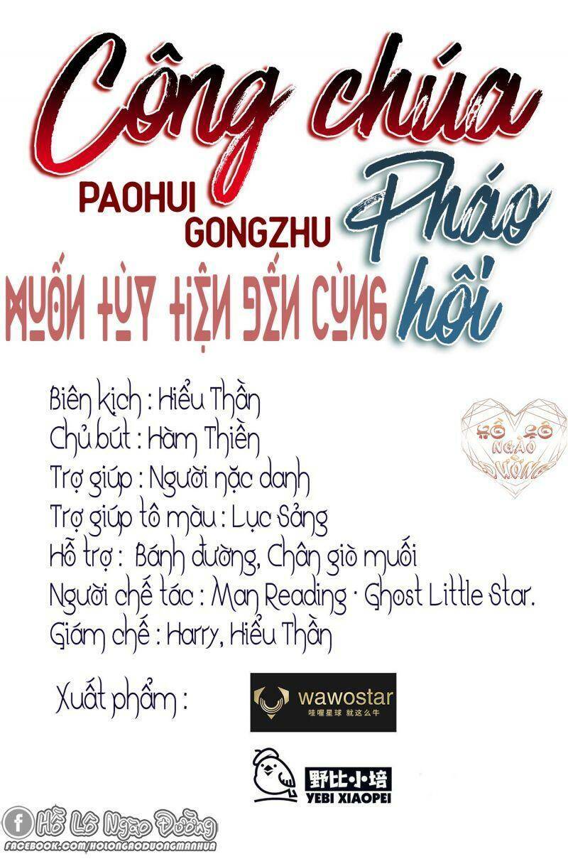 Công Chúa Pháo Hôi Muốn Tùy Tiện Đến Cùng Chapter 26 - Trang 2