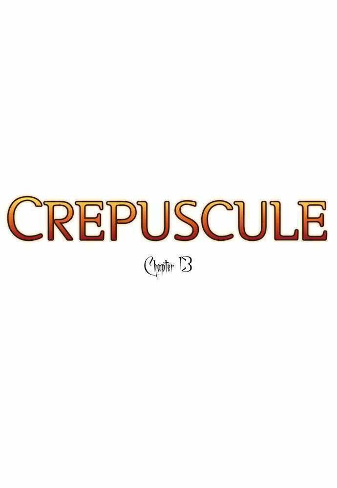 Crepuscule Chapter 13 - Trang 2