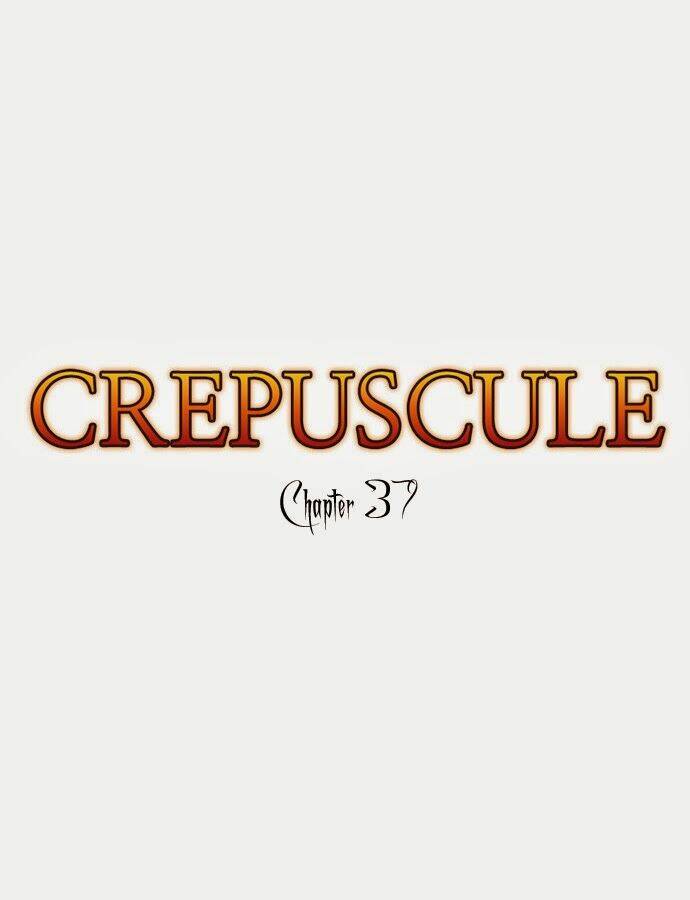 Crepuscule Chapter 37 - Trang 2