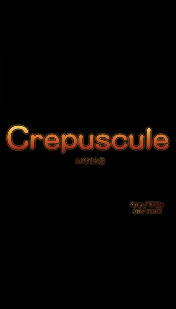 Crepuscule Chapter 6 - Trang 2
