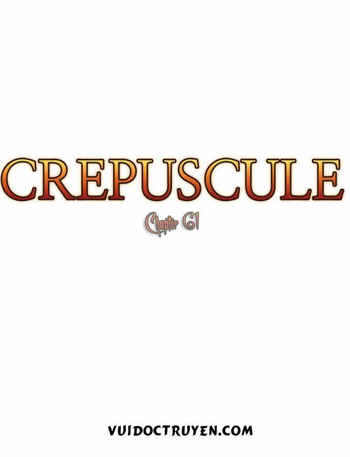 Crepuscule Chapter 61 - Trang 2