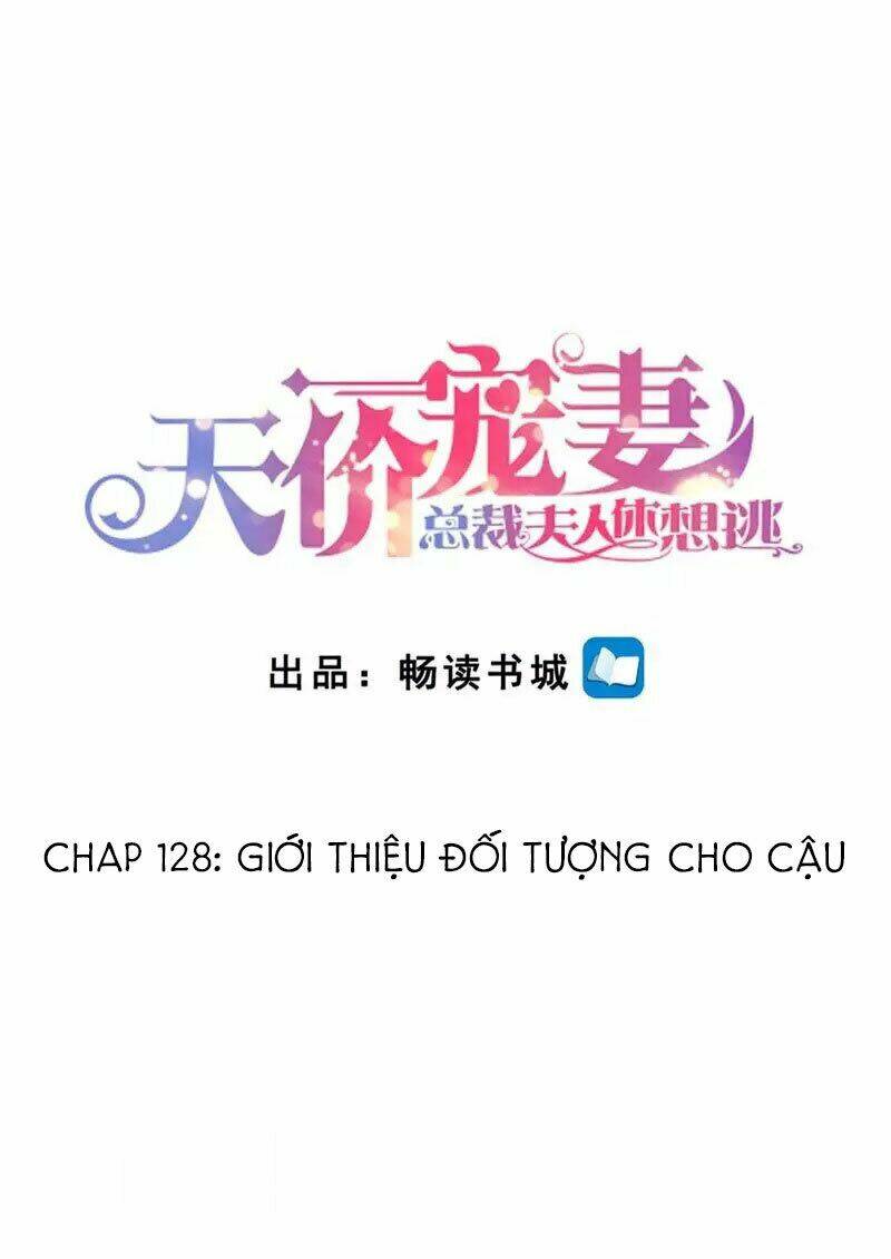 Cưng Chiều Vợ Yêu Chapter 128 - Trang 2