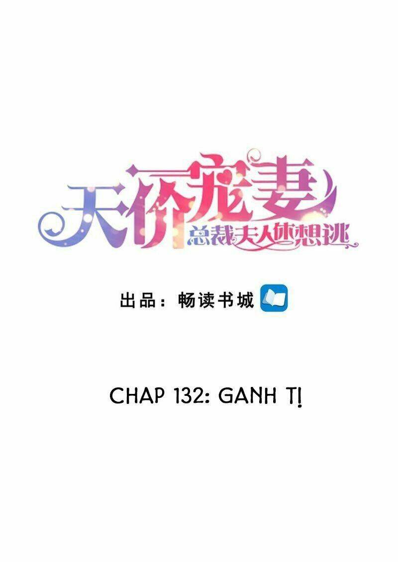 Cưng Chiều Vợ Yêu Chapter 132 - Trang 2