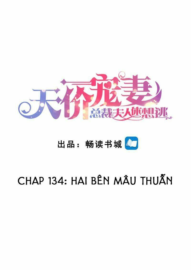 Cưng Chiều Vợ Yêu Chapter 134 - Trang 2