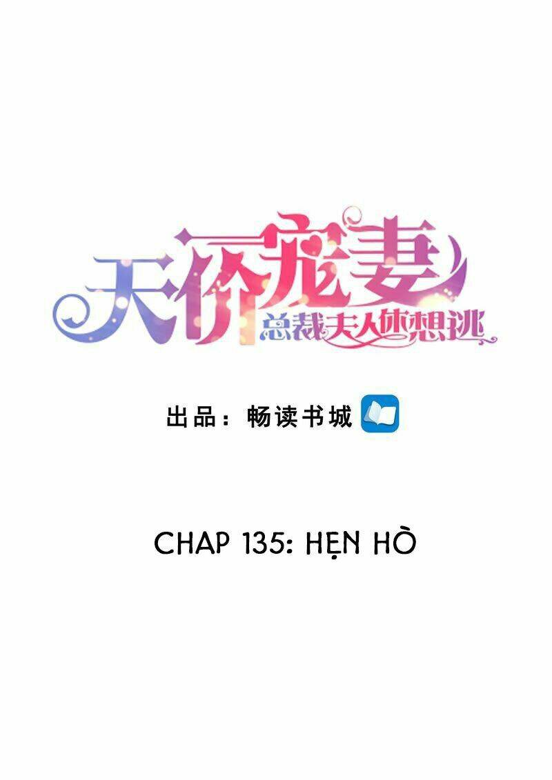 Cưng Chiều Vợ Yêu Chapter 135 - Trang 2