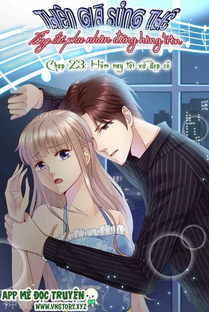 Cưng Chiều Vợ Yêu Chapter 23 - Trang 2