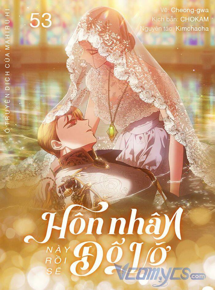 Cuộc Hôn Nhân Này Dù Sao Cũng Sẽ Tan Vỡ Mà Thôi Chapter 53 - Trang 2