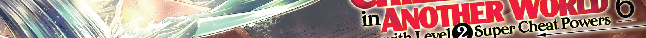 Cuộc Sống Nhàn Nhã Ở Thế Giới Khác Của Ứng Viên Dũng Giả Sở Hữu Sức Mạnh Gian Lận Từ Cấp 2 Chapter 26 - Trang 2