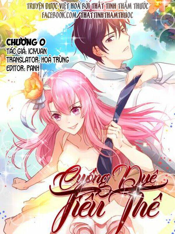 Cuồng Duệ Tiểu Thê Chapter 0 - Trang 2
