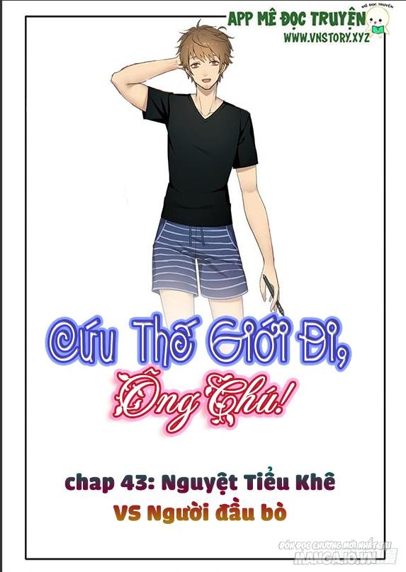 Cứu Thế Giới Đi Ông Chú Chapter 43 - Trang 2
