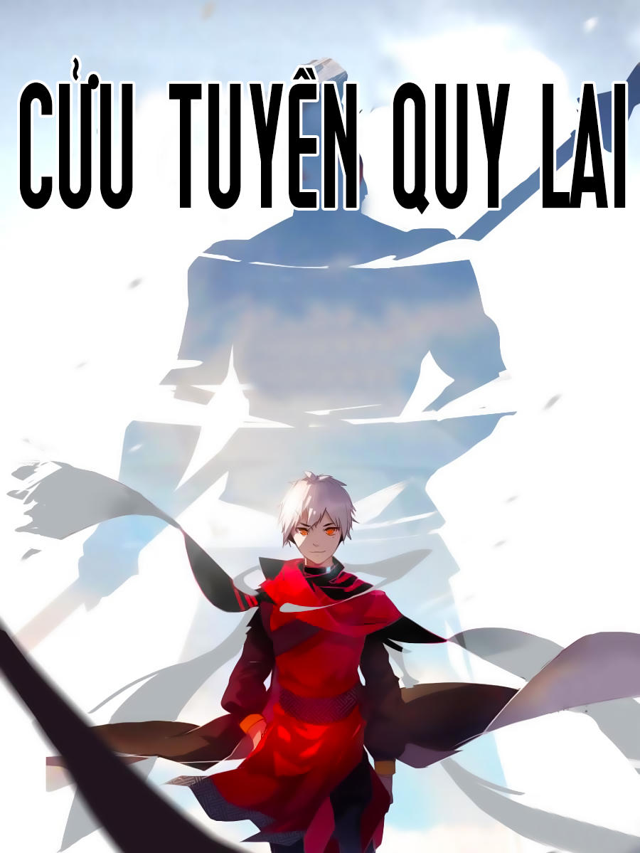 Cửu Tuyền Quy Lai Chapter 1 - Trang 2