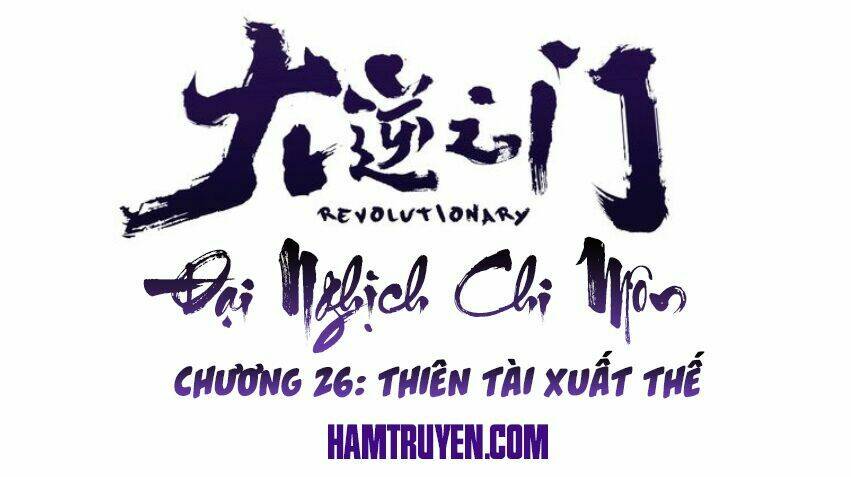 Đại Nghịch Chi Môn Chapter 26 - Trang 2