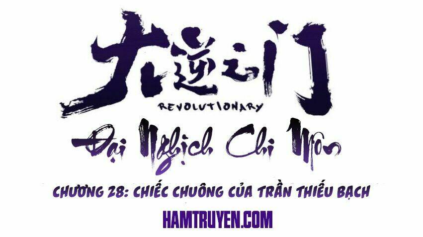 Đại Nghịch Chi Môn Chapter 28 - Trang 2