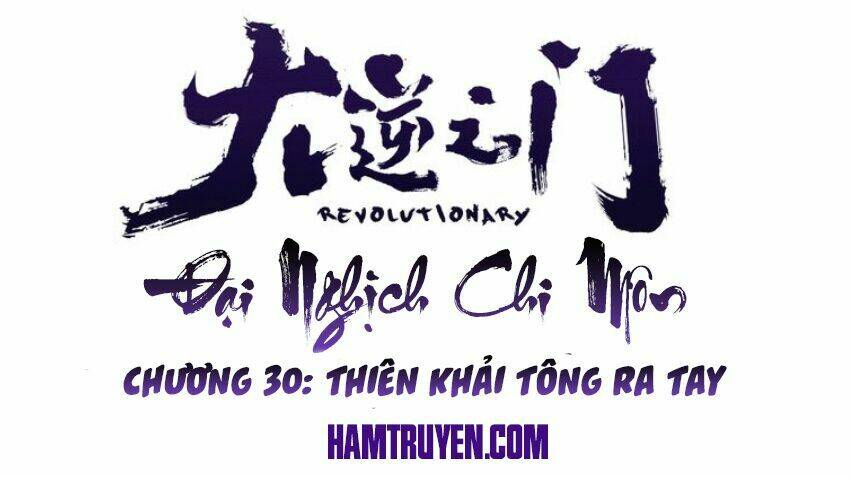Đại Nghịch Chi Môn Chapter 30 - Trang 2