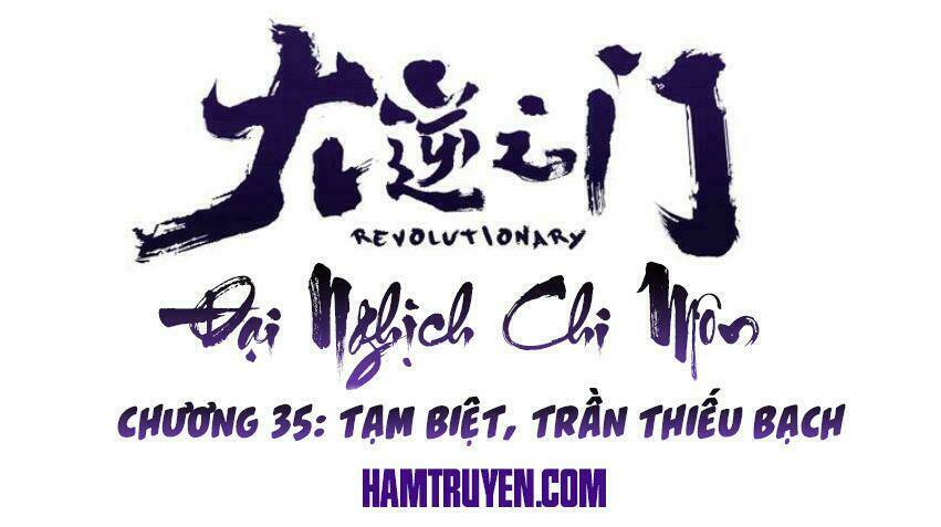 Đại Nghịch Chi Môn Chapter 35 - Trang 2
