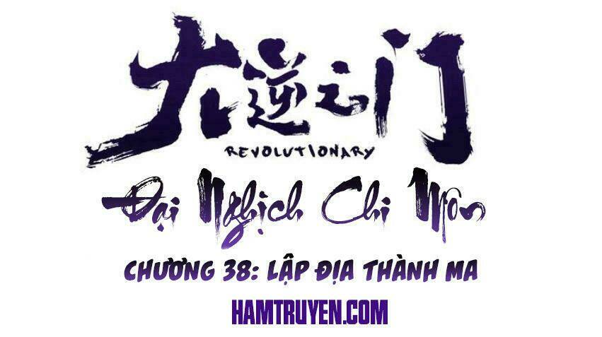 Đại Nghịch Chi Môn Chapter 38 - Trang 2