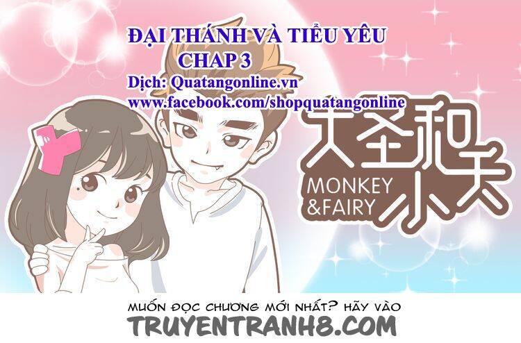 Đại Thánh Và Tiểu Yêu Chapter 3 - Trang 2