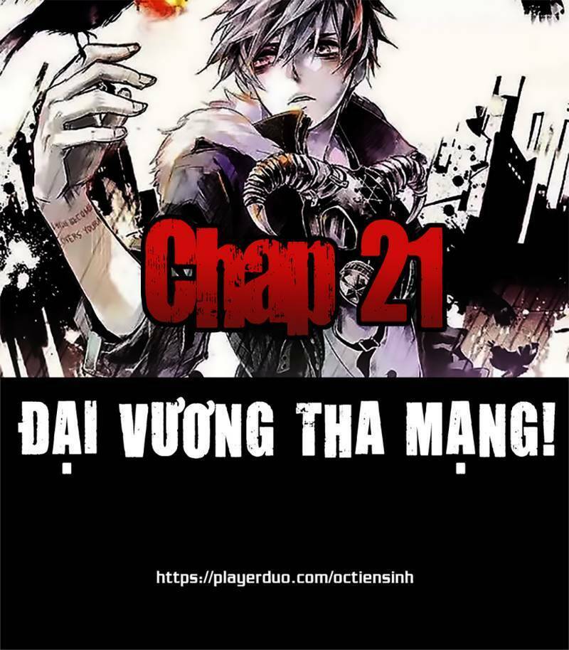Đại Vương Tha Mạng Chapter 21 - Trang 2