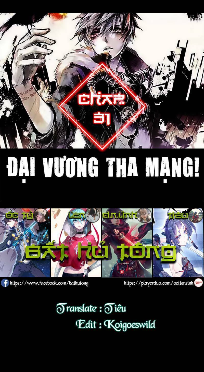 Đại Vương Tha Mạng Chapter 31 - Trang 2