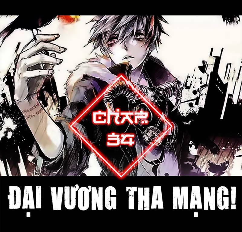 Đại Vương Tha Mạng Chapter 34 - Trang 2
