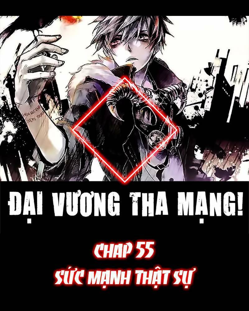 Đại Vương Tha Mạng Chapter 55 - Trang 2