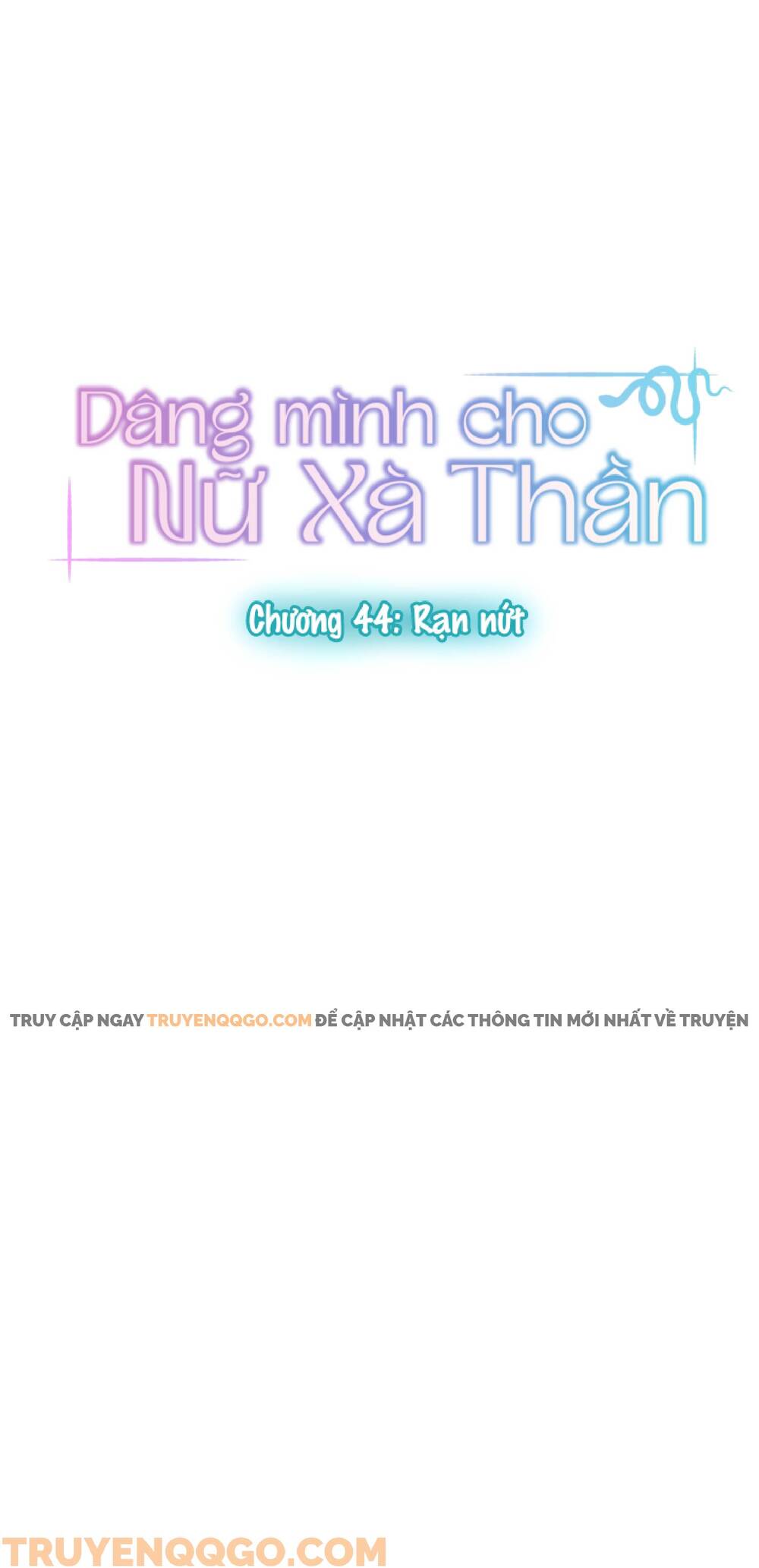 Dâng Mình Cho Nữ Xà Thần Chapter 44 - Trang 2