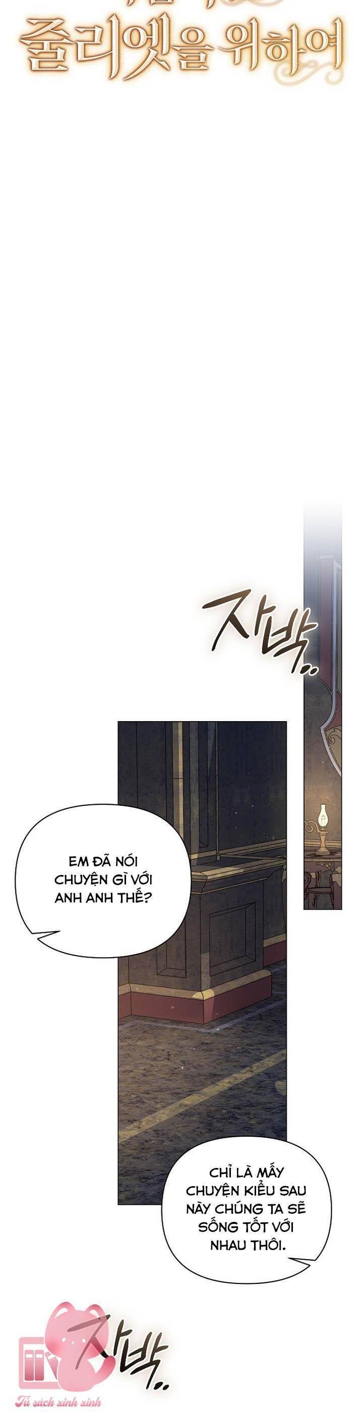 Dành Cho Nàng Juliet Xinh Đẹp Chapter 45 - Trang 2