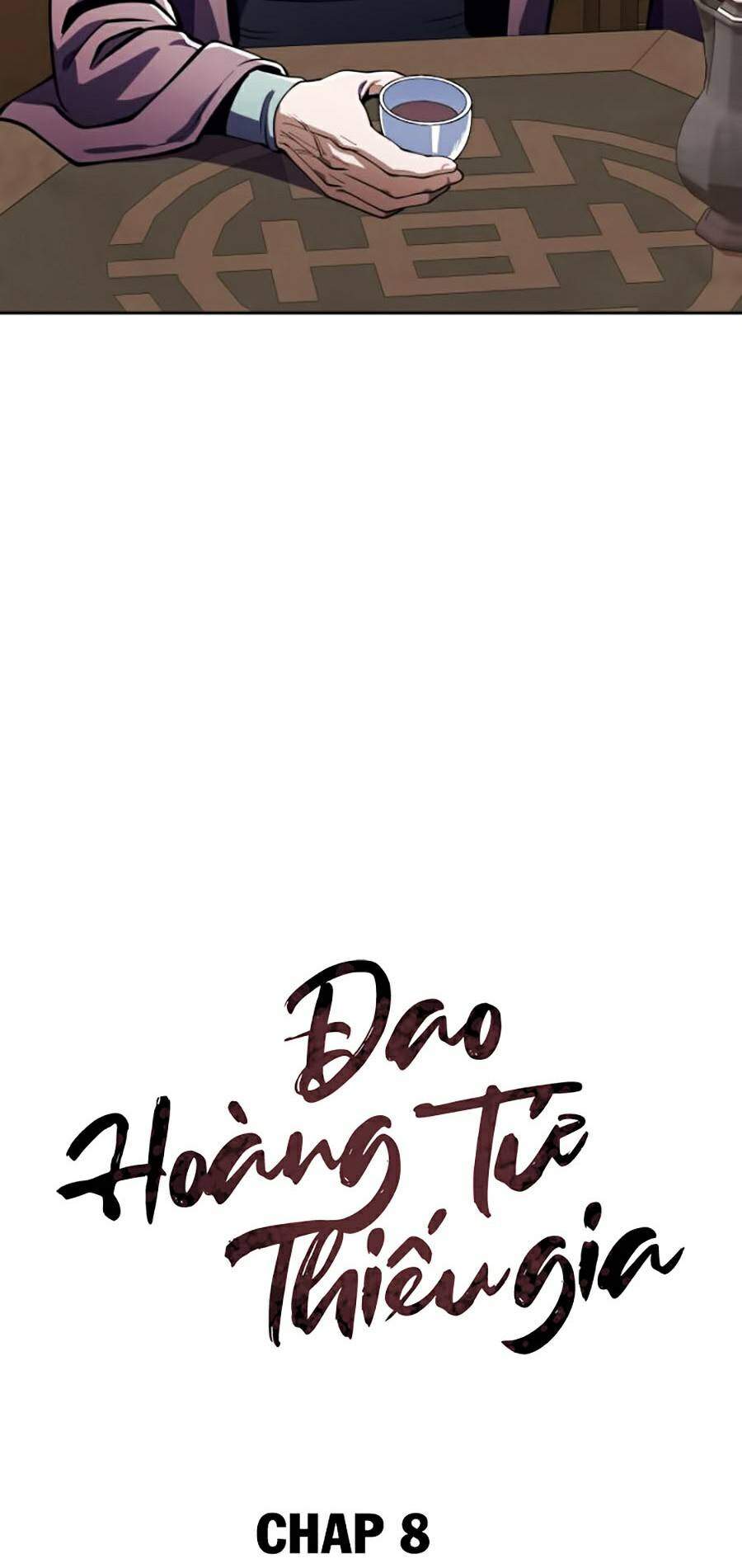 Đao Hoàng Tứ Thiếu Gia Chapter 8 - Trang 2
