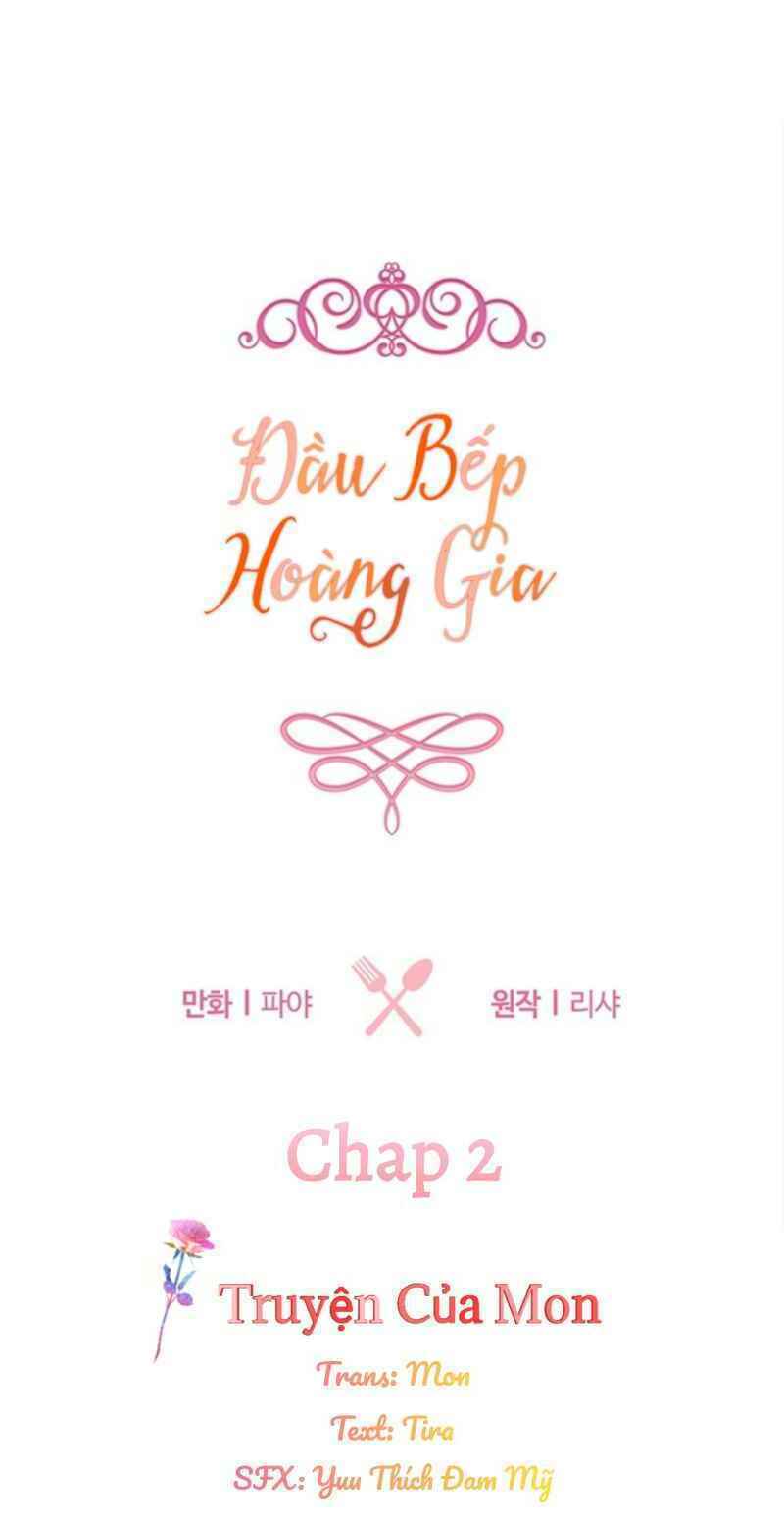 Đầu Bếp Hoàng Gia Chapter 2 - Trang 2
