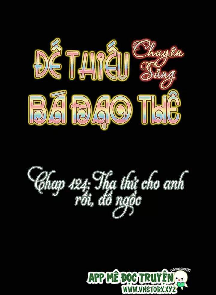 Đế Thiếu Chuyên Sủng Hắc Đạo Thê Chapter 124 - Trang 2