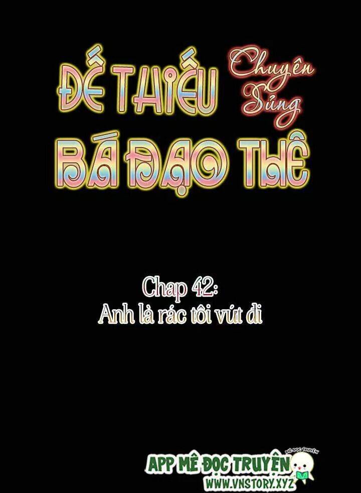 Đế Thiếu Chuyên Sủng Hắc Đạo Thê Chapter 42 - Trang 2