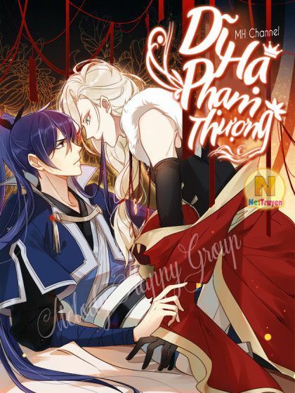 Dĩ Hạ Phạm Thượng Chapter 0 - Trang 2