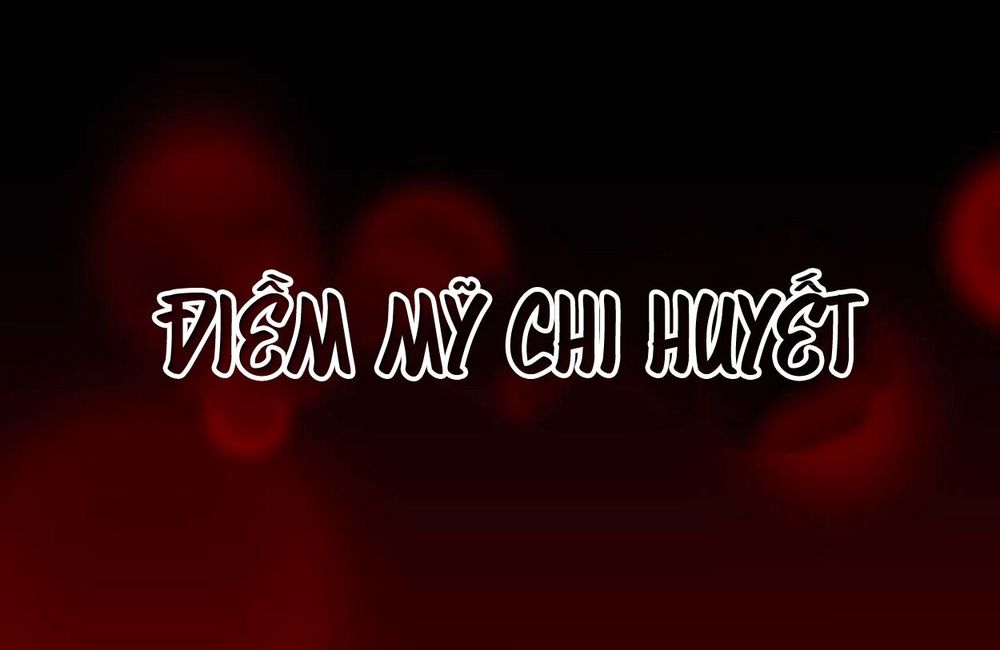 Điềm Mỹ Chi Huyết Chapter 0 - Trang 2