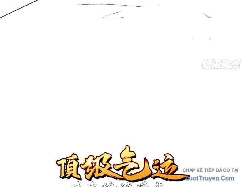 Đỉnh Cấp Khí Vận, Lặng Lẽ Tu Luyện Ngàn Năm Chapter 289 - Trang 2