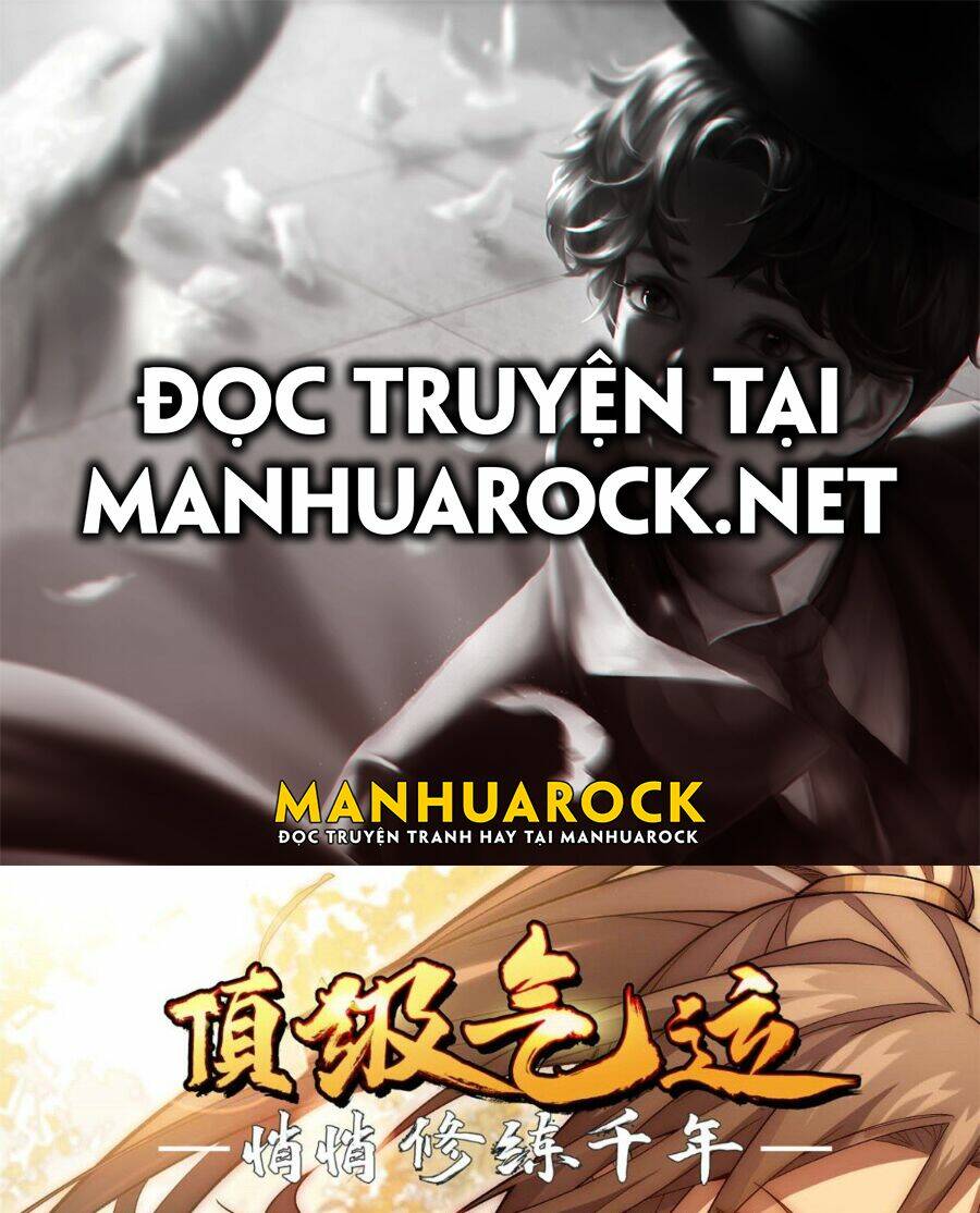 Đỉnh Cấp Khí Vận, Lặng Lẽ Tu Luyện Ngàn Năm Chapter 3 - Trang 2